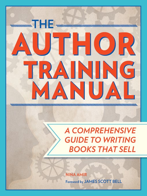 Title details for The Author Training Manual by Nina Amir - Available